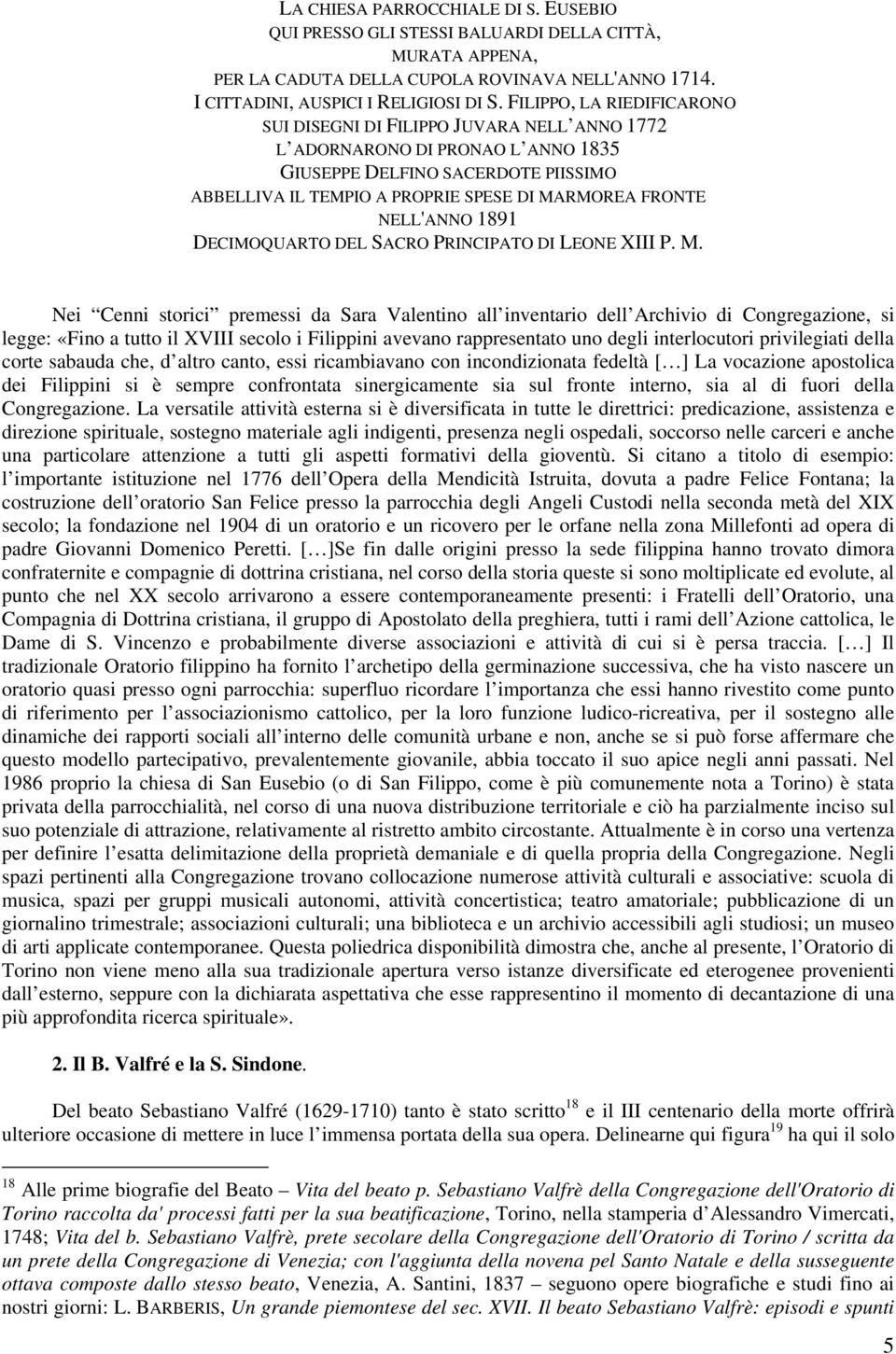 NELL'ANNO 1891 DECIMOQUARTO DEL SACRO PRINCIPATO DI LEONE XIII P. M.