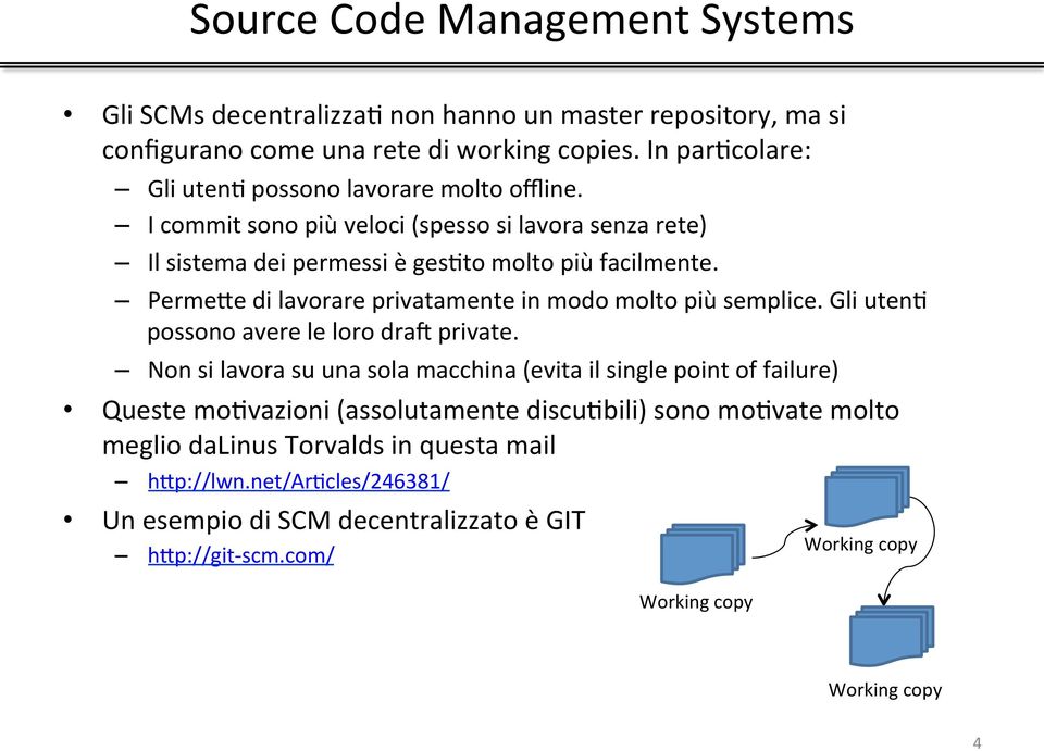 PermeDe di lavorare privatamente in modo molto più semplice. Gli utenh possono avere le loro dra2 private.