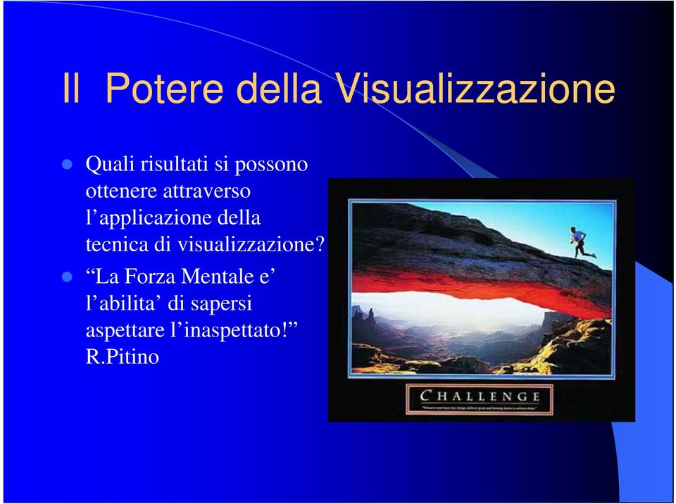 tecnica di visualizzazione?