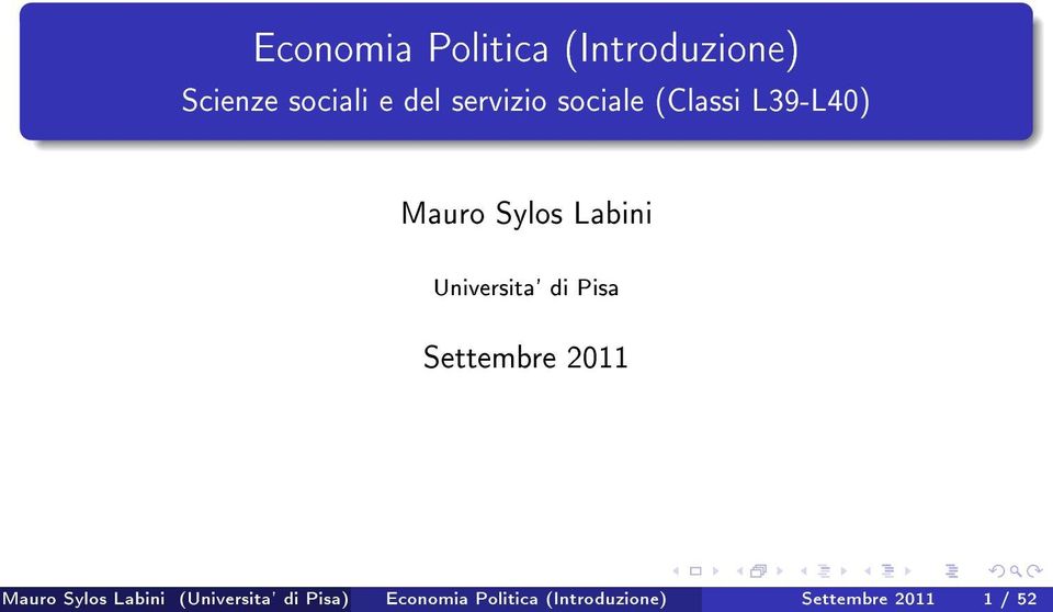 Universita' di Pisa Settembre 2011 Mauro Sylos Labini