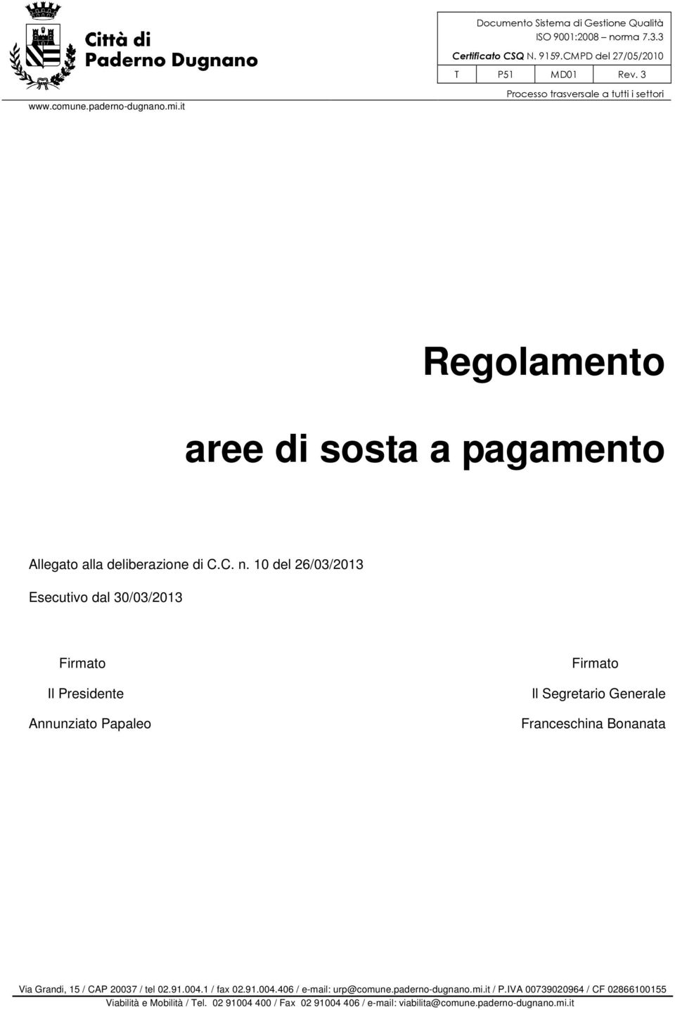 it Processo trasversale a tutti i settori Regolamento aree di sosta a pagamento Allegato alla deliberazione di C.C. n.