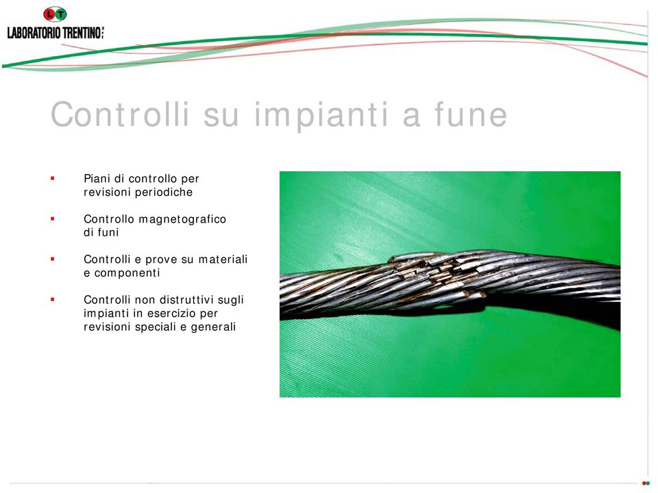 Controlli e prove su materiali e componenti Controlli non