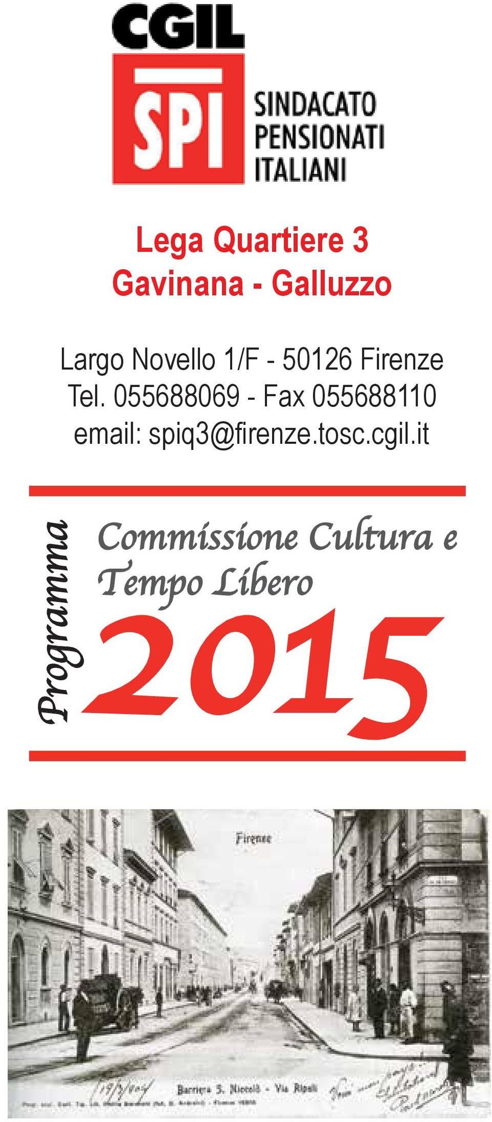 055688069 - Fax 055688110 email: spiq3@firenze.