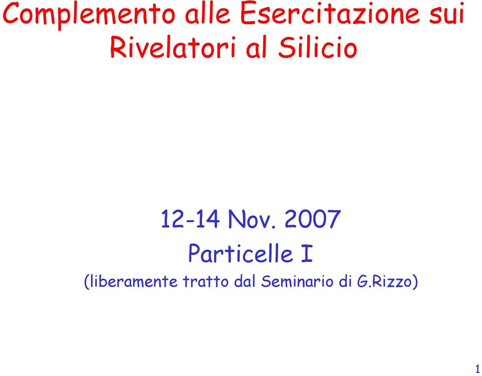 Nov. 2007 Particelle I