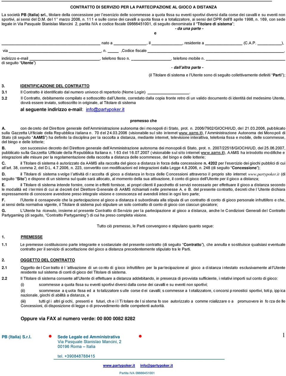 111 e sulle corse dei cavalli a quota fissa e a totalizzatore, ai sensi del DPR dell 8 aprile 1998, n.