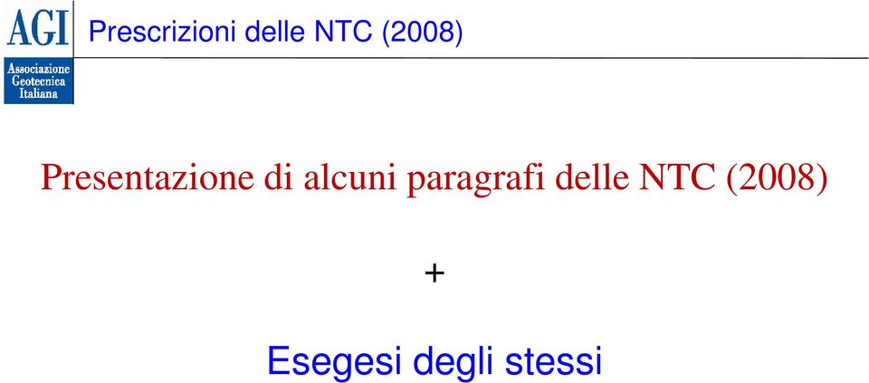 delle NTC (2008) +