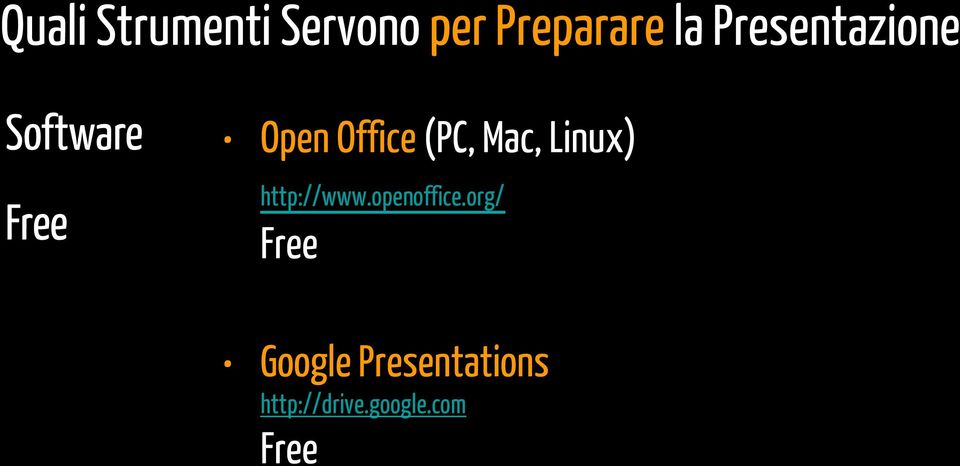 Mac, Linux) http://www.openoffice.