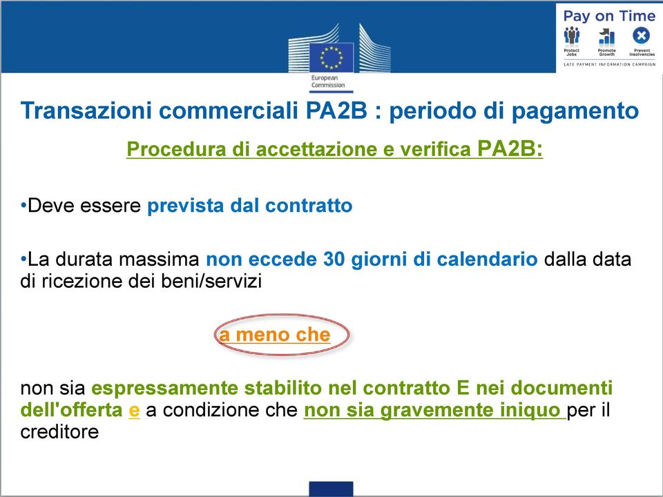 calendario dalla data di ricezione dei beni/servizi a meno che non sia espressamente