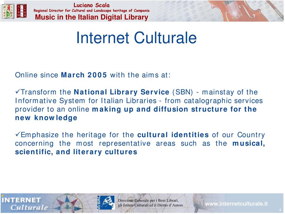 making up and diffusion structure for the new knowledge Emphasize the heritage for the cultural identities