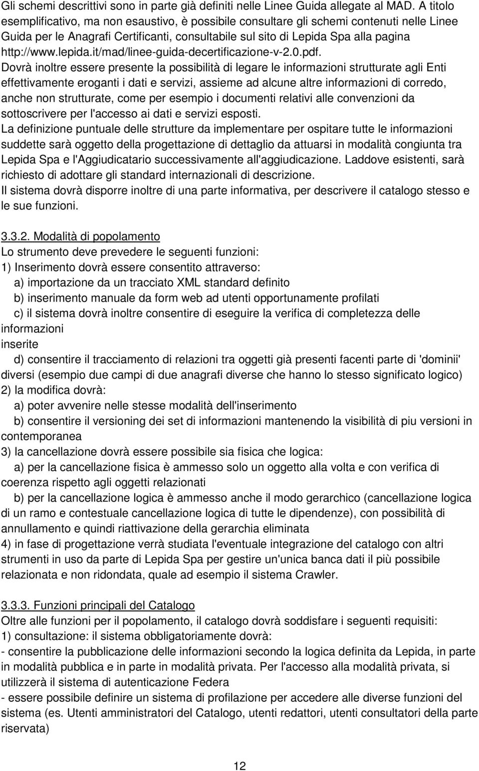 lepida.it/mad/linee-guida-decertificazione-v-2.0.pdf.