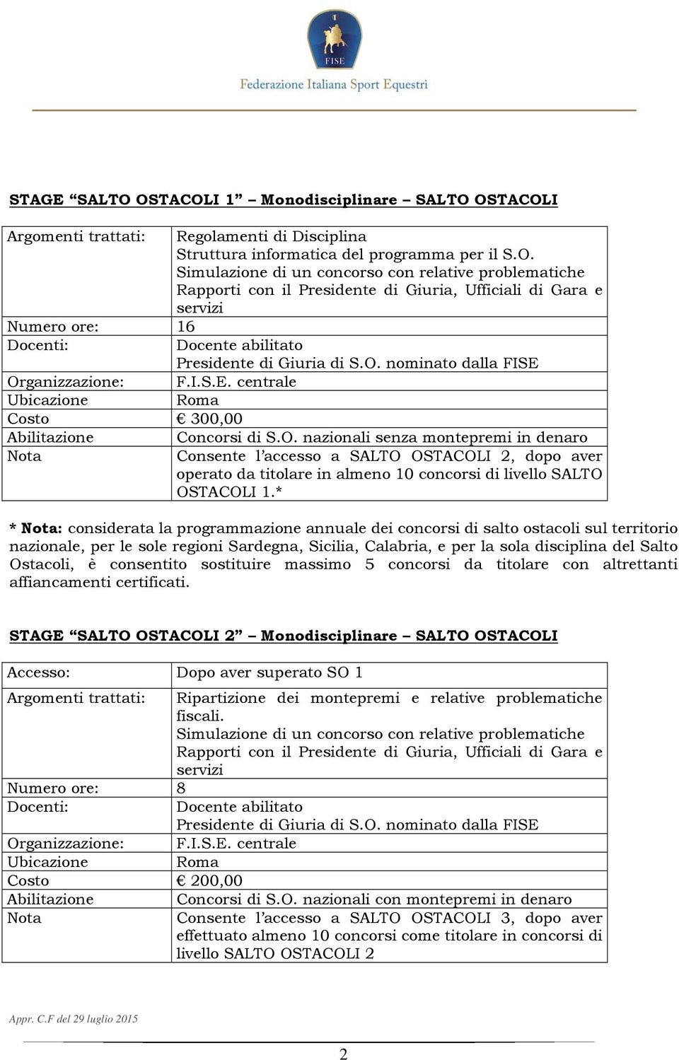 è consentito sostituire massimo 5 concorsi da titolare con altrettanti affiancamenti certificati.