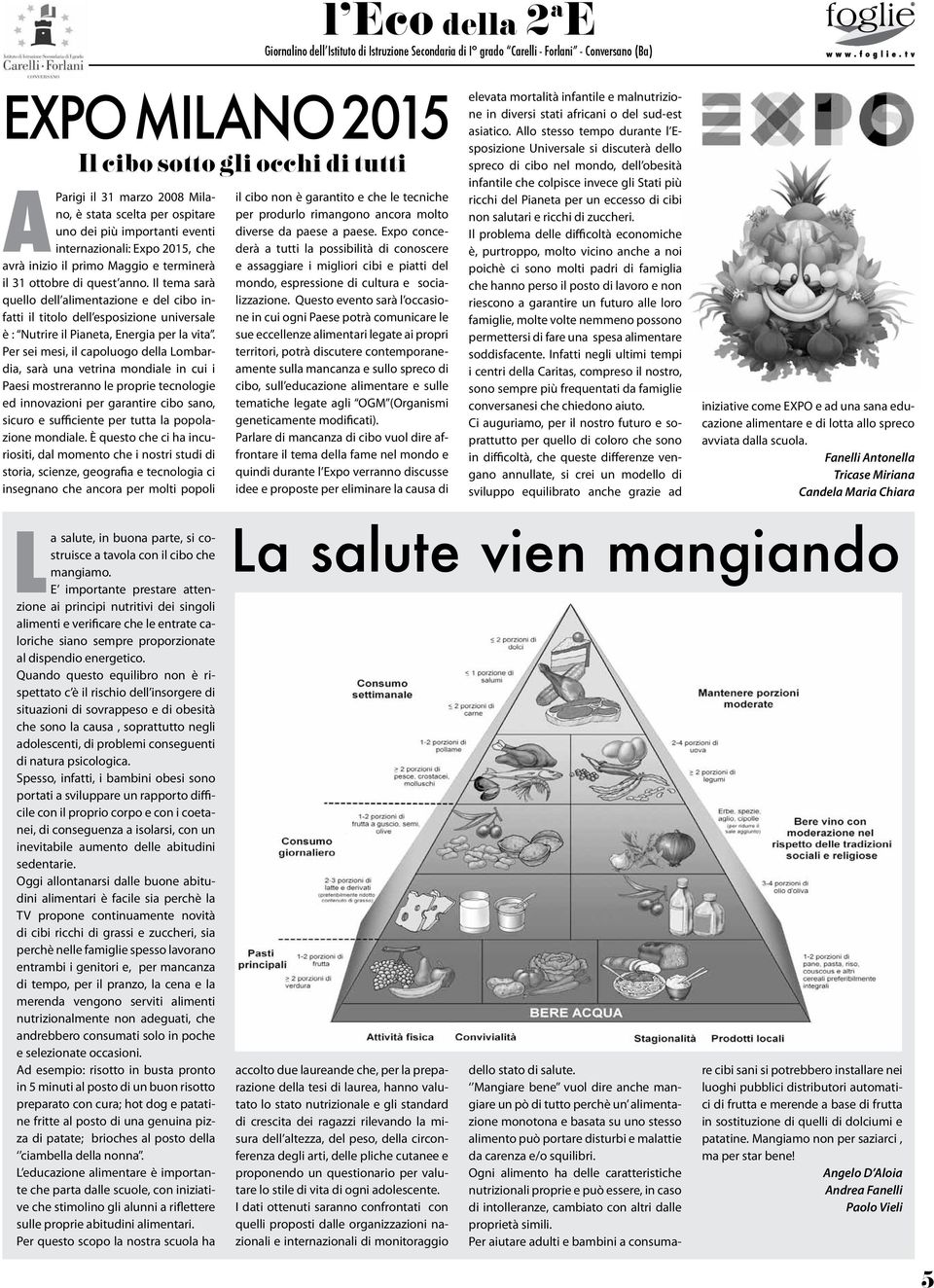 Per sei mesi, il capoluogo della Lombardia, sarà una vetrina mondiale in cui i Paesi mostreranno le proprie tecnologie ed innovazioni per garantire cibo sano, sicuro e sufficiente per tutta la