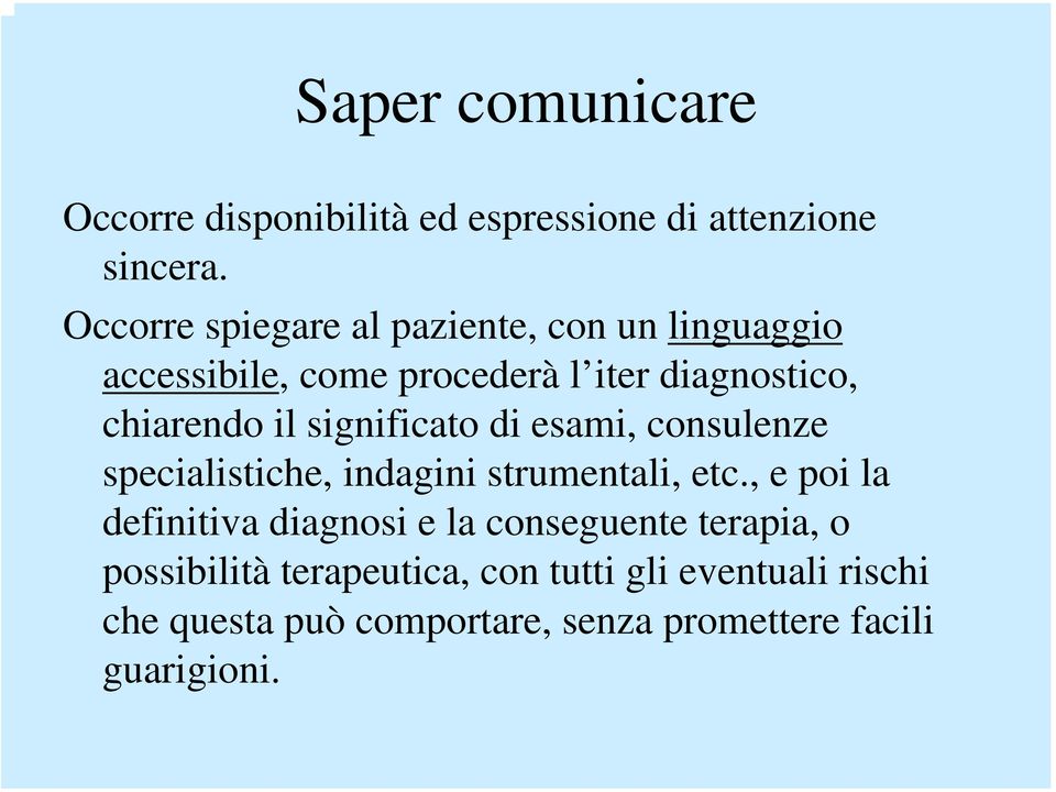 significato di esami, consulenze specialistiche, indagini strumentali, etc.