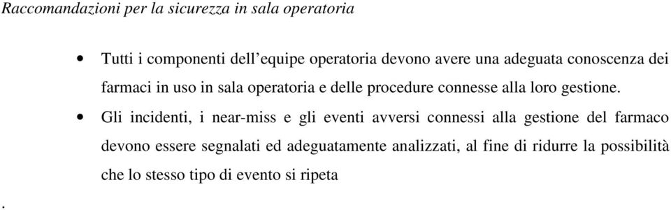 operatoria e delle procedure connesse alla loro gestione.