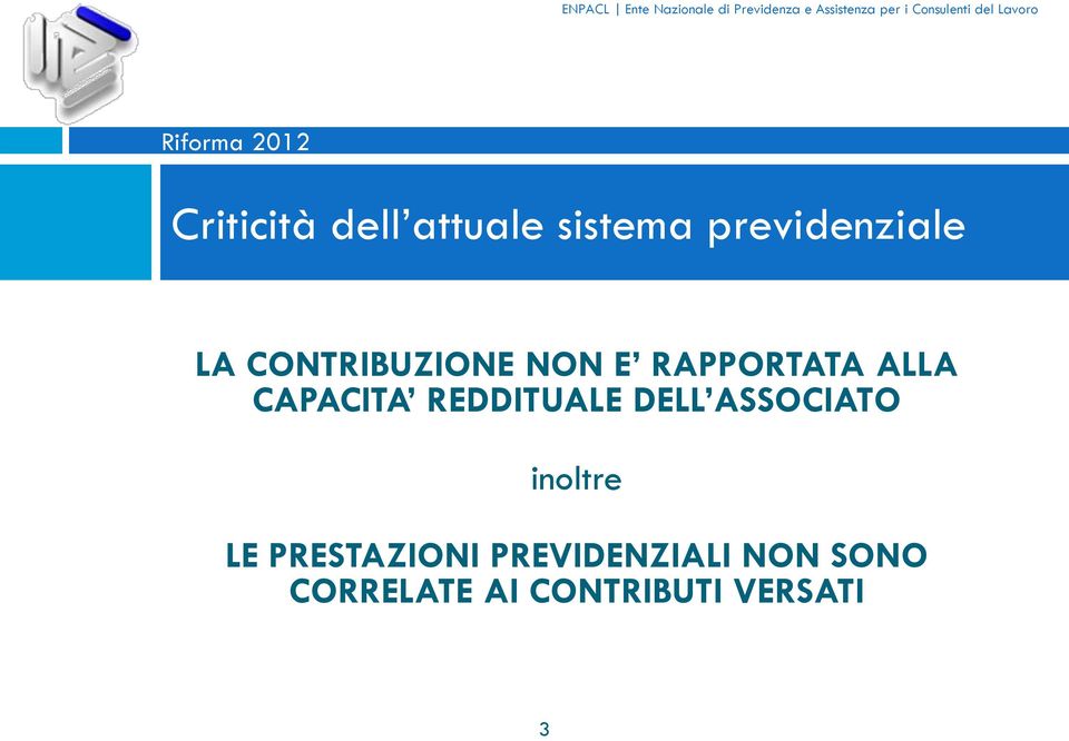 REDDITUALE DELL ASSOCIATO inoltre LE PRESTAZIONI