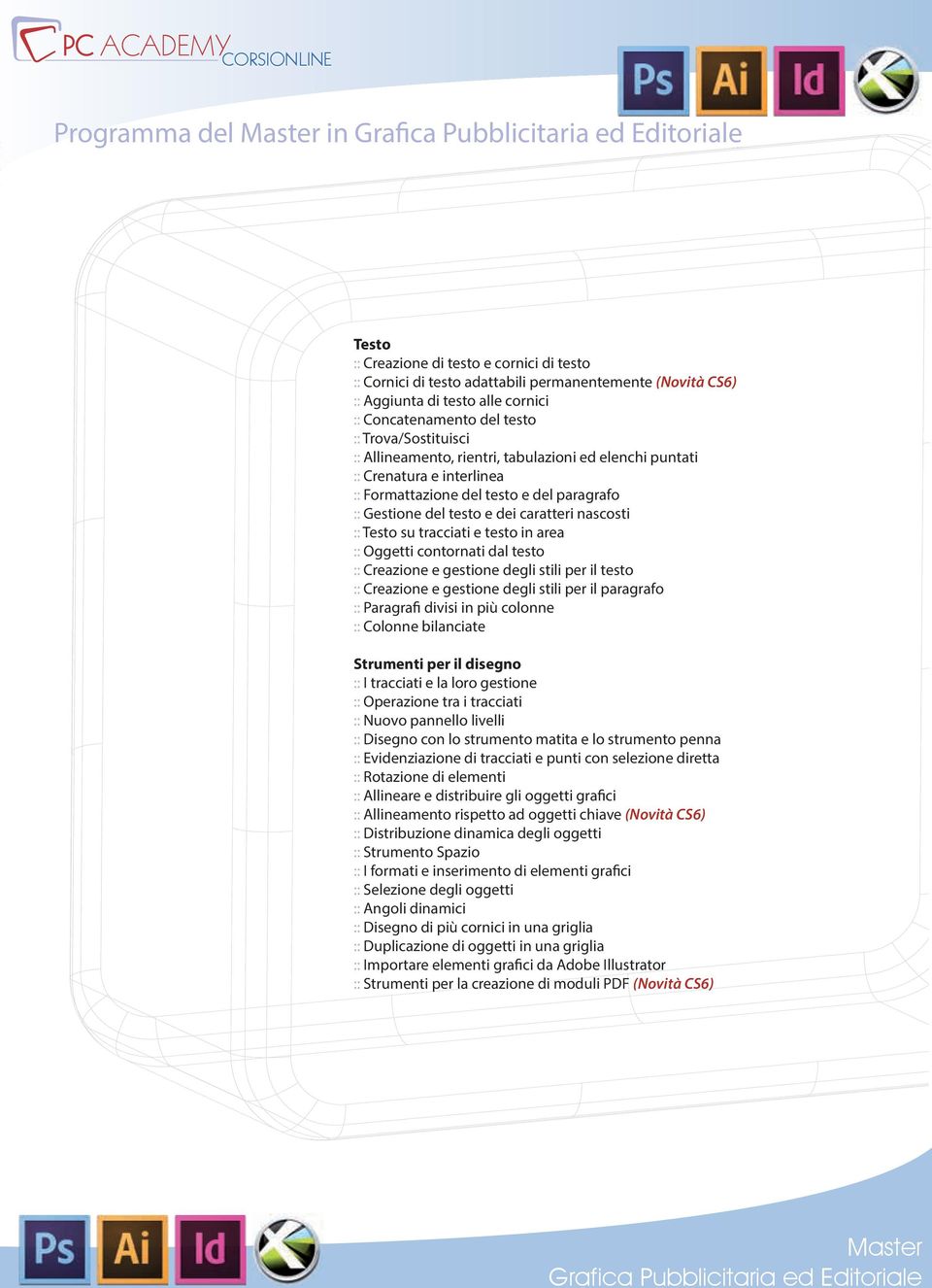 in area :: Oggetti contornati dal testo :: Creazione e gestione degli stili per il testo :: Creazione e gestione degli stili per il paragrafo :: Paragrafi divisi in più colonne :: Colonne bilanciate