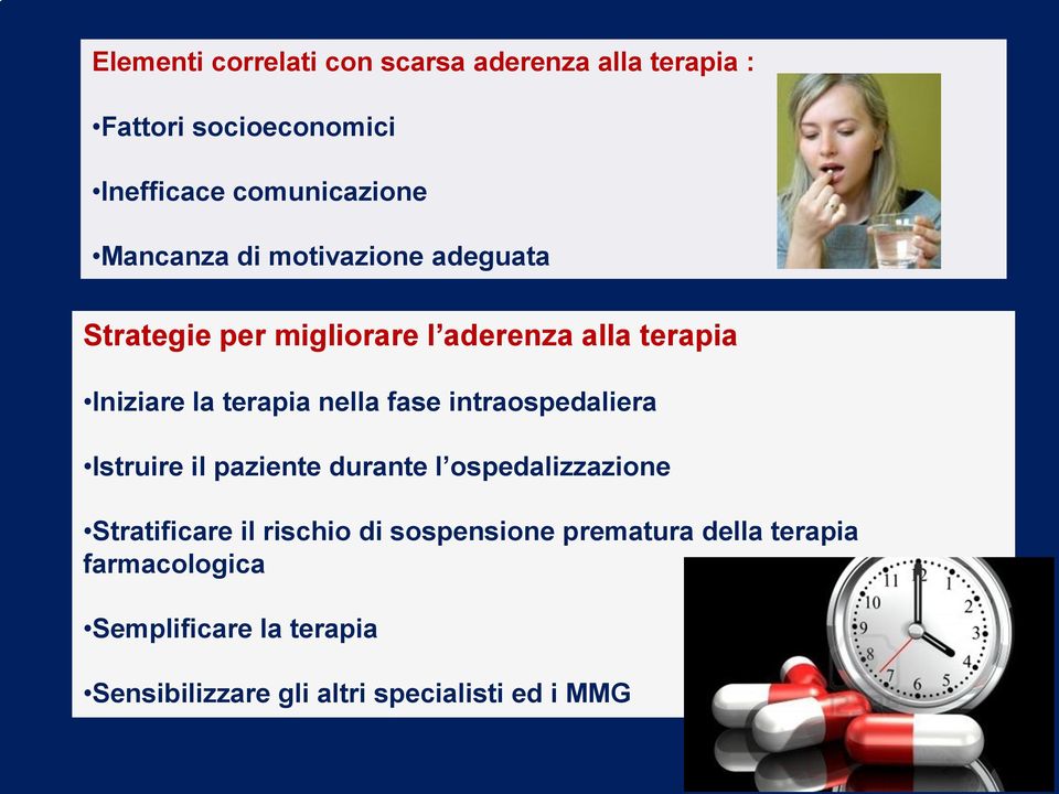 nella fase intraospedaliera Istruire il paziente durante l ospedalizzazione Stratificare il rischio di