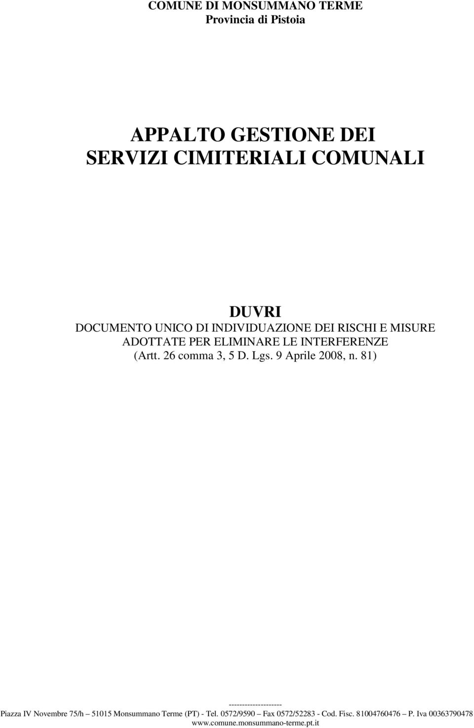 UNICO DI INDIVIDUAZIONE DEI RISCHI E MISURE ADOTTATE PER