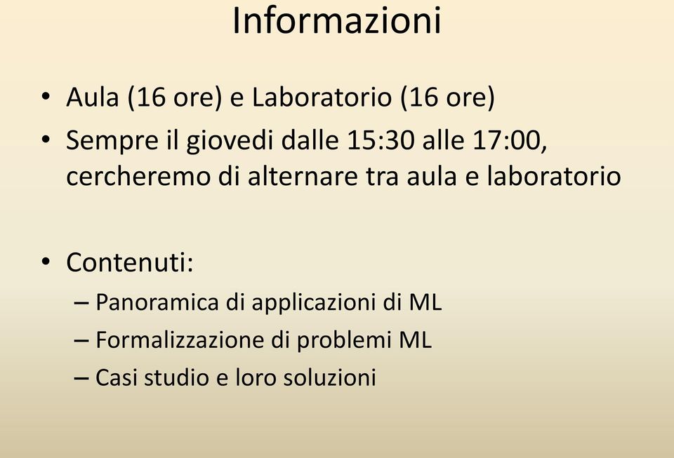 aula e laboratorio Contenuti: Panoramica di applicazioni di