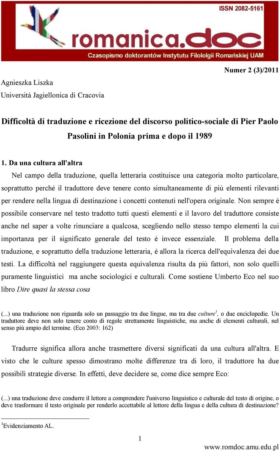 rilevanti per rendere nella lingua di destinazione i concetti contenuti nell'opera originale.