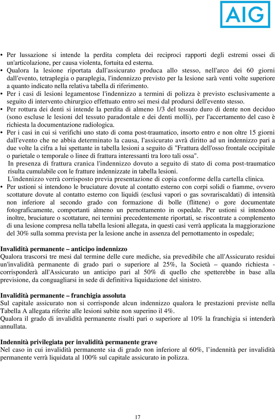 quanto indicato nella relativa tabella di riferimento.