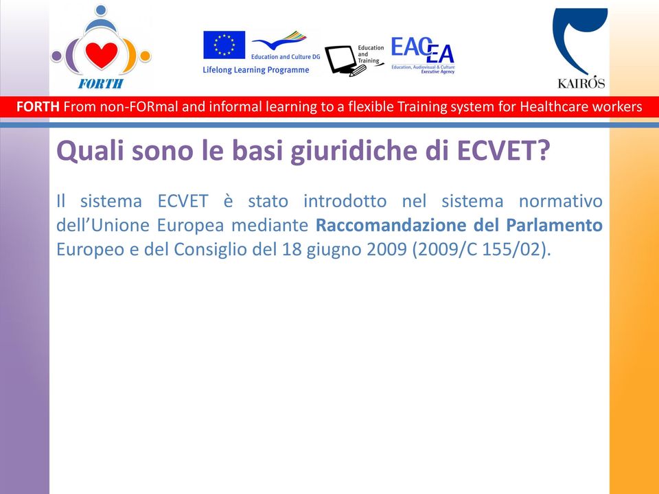 normativo dell Unione Europea mediante Raccomandazione