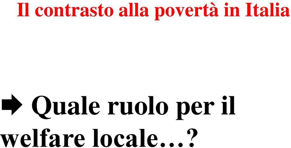 Quale ruolo per