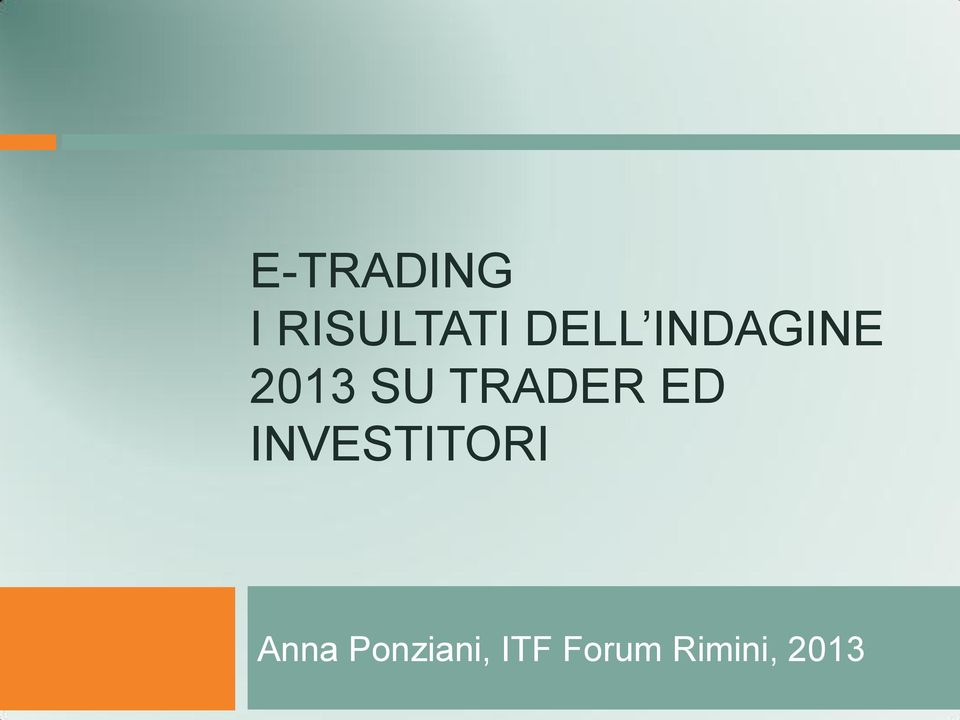 TRADER ED INVESTITORI