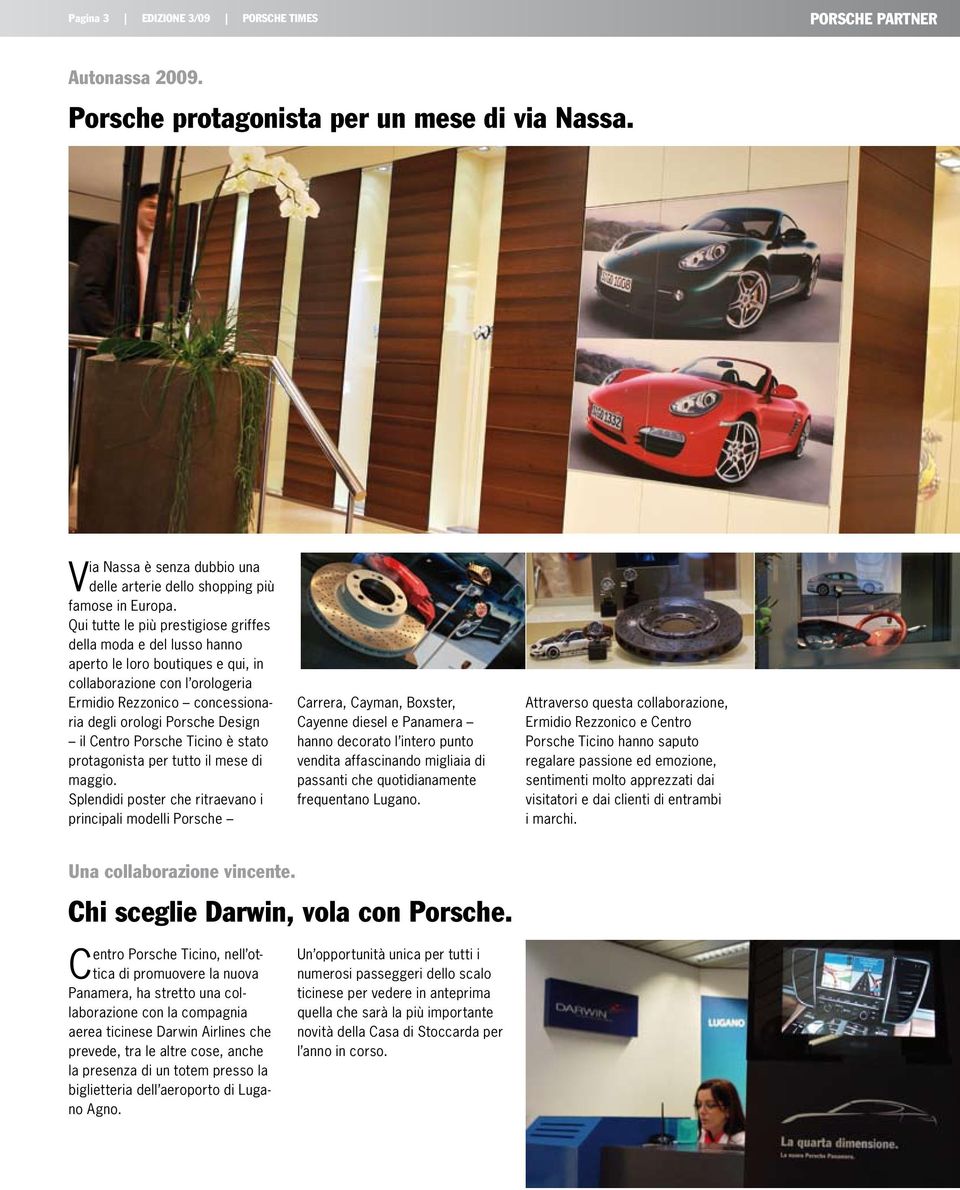 Centro Porsche Ticino è stato protagonista per tutto il mese di maggio.