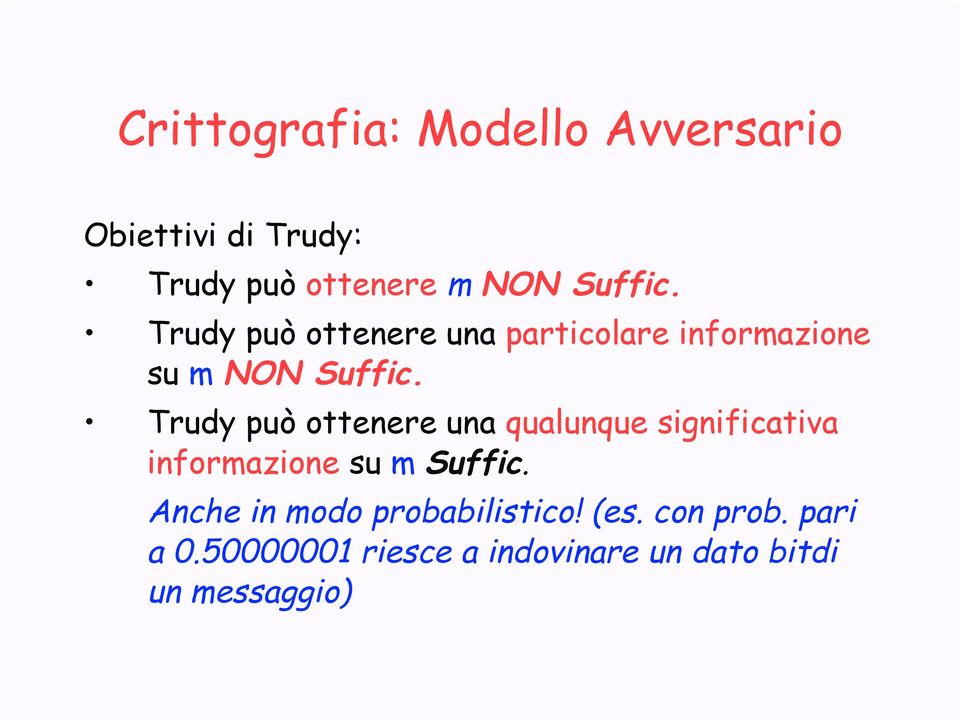 Trudy può ottenere una qualunque significativa informazione su m Suffic.