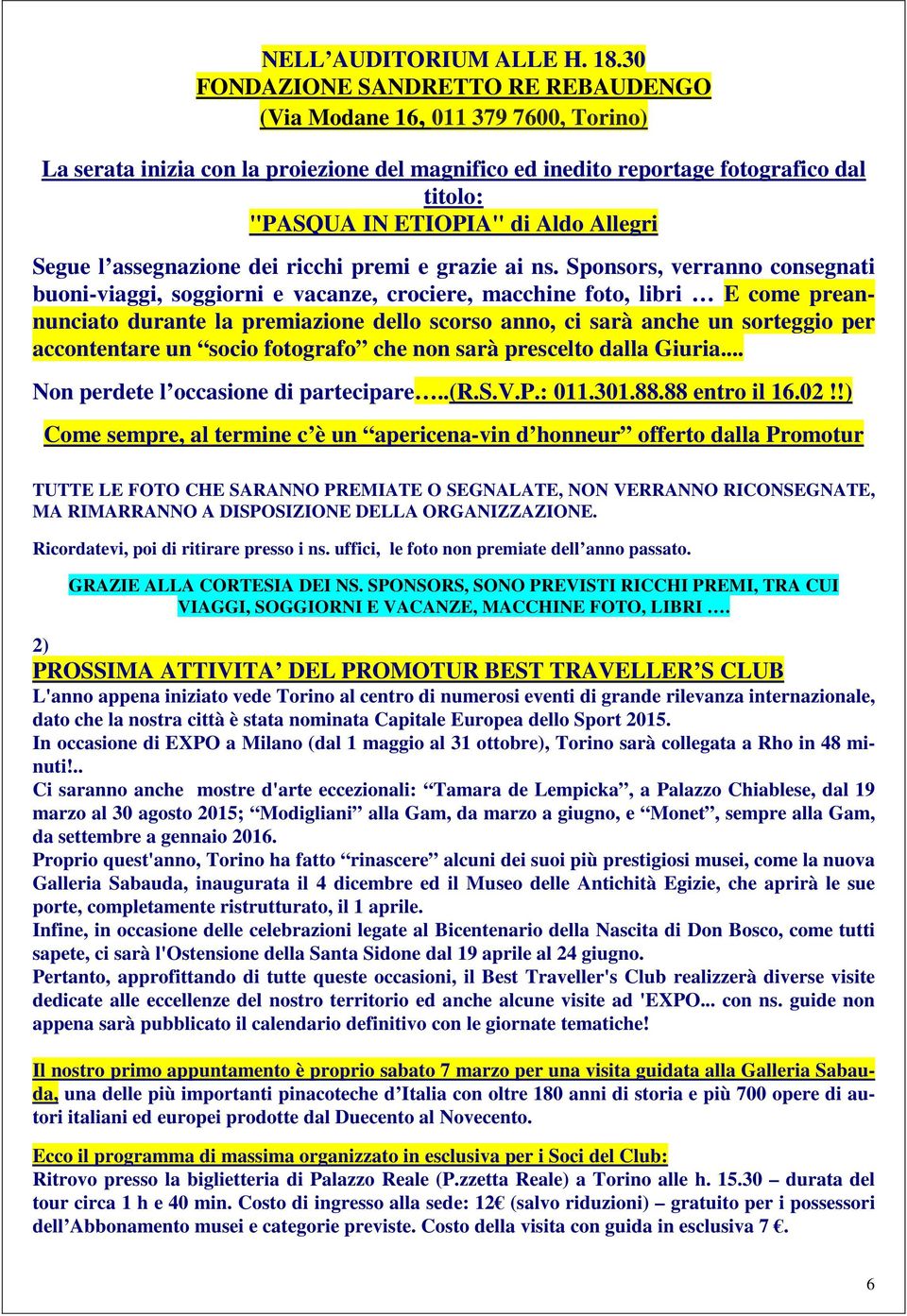 Allegri Segue l assegnazione dei ricchi premi e grazie ai ns.