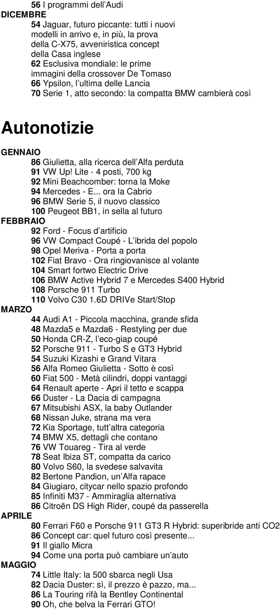 Lite - 4 posti, 700 kg 92 Mini Beachcomber: torna la Moke 94 Mercedes - E.