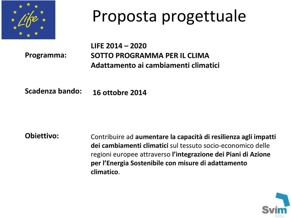 capacitàdi resilienza agli impatti dei cambiamenti climatici sul tessuto socio-economico delle