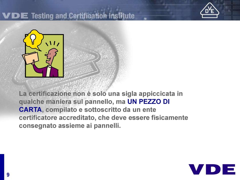 compilato e sottoscritto da un ente certificatore