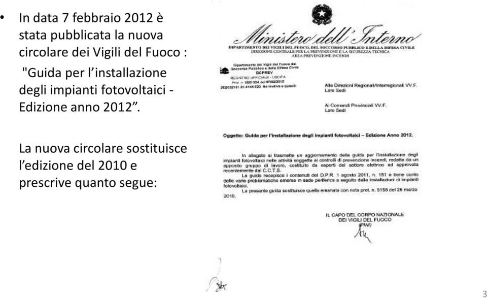 degli impianti fotovoltaici - Edizione anno 2012.