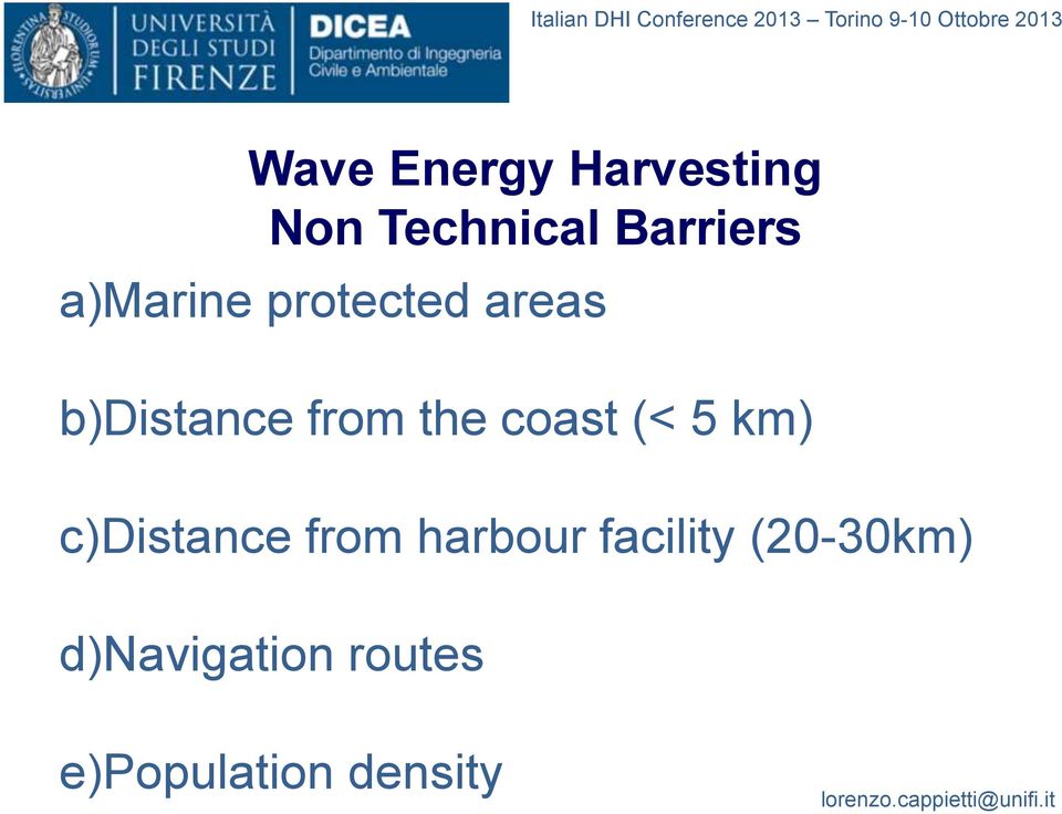 coast (< 5 km) c)distance from harbour facility