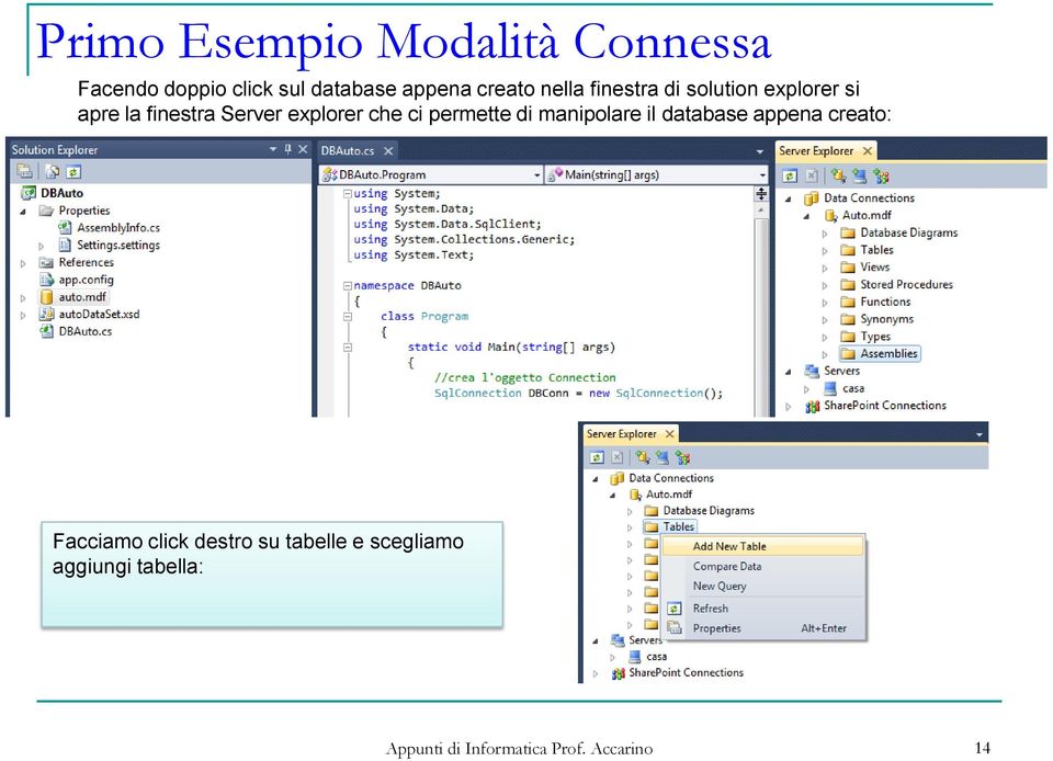 finestra Server explorer che ci permette di manipolare il database