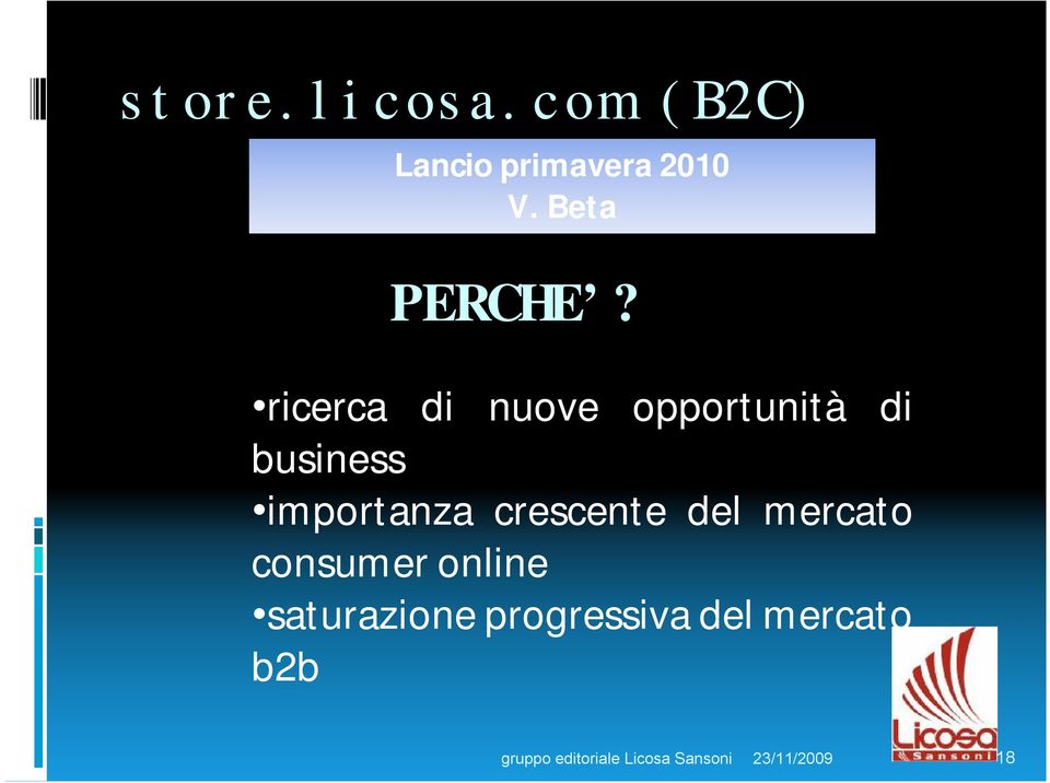 Ricerca di nuove opportunitàdi business Importanza del mercato web consumer