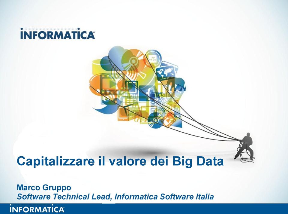 valore dei Big Data Marco Gruppo