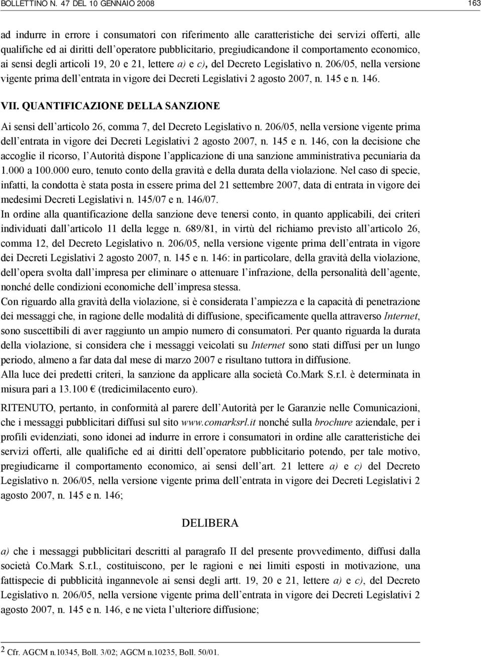 comportamento economico, ai sensi degli articoli 19, 20 e 21, lettere a) e c), del Decreto Legislativo n.