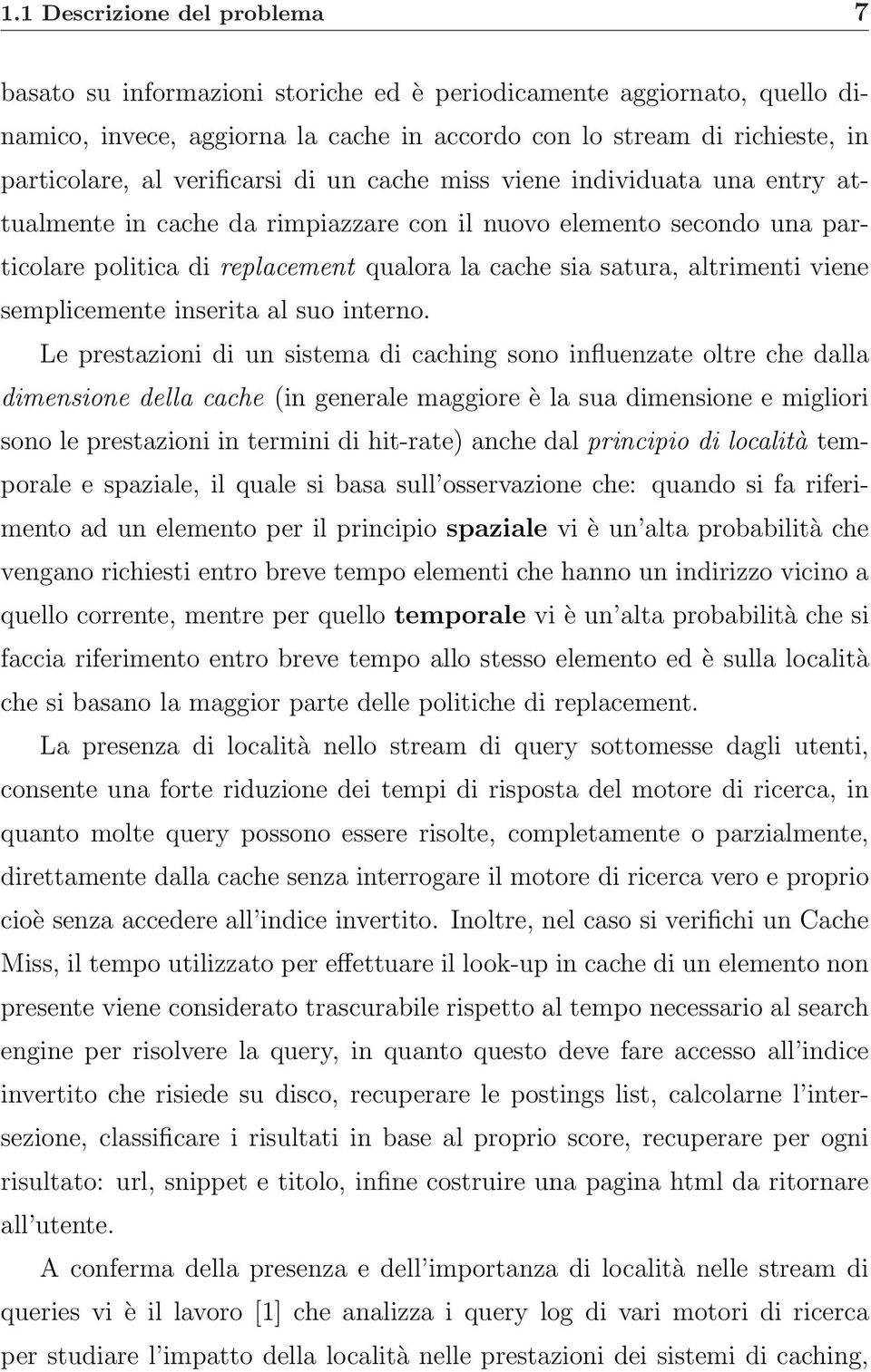 altrimenti viene semplicemente inserita al suo interno.