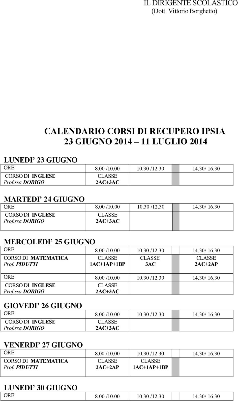 GIUGNO Prof.ssa DORIGO 2AC+3AC MARTEDI 24 GIUGNO Prof.