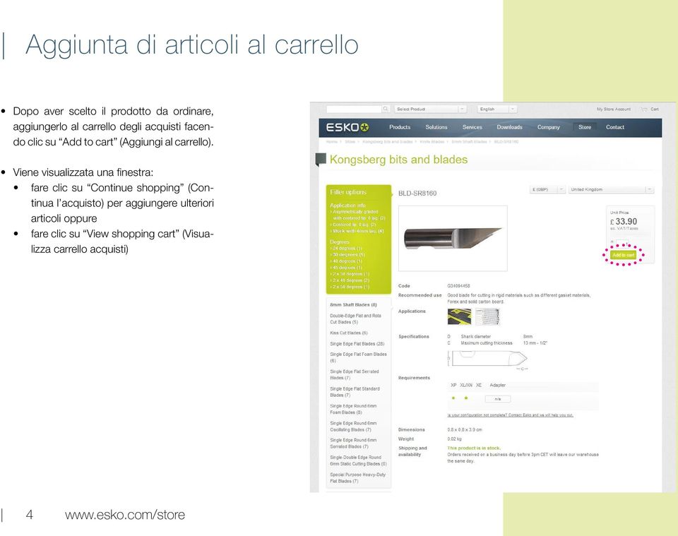 Viene visualizzata una finestra: fare clic su Continue shopping (Continua l acquisto) per