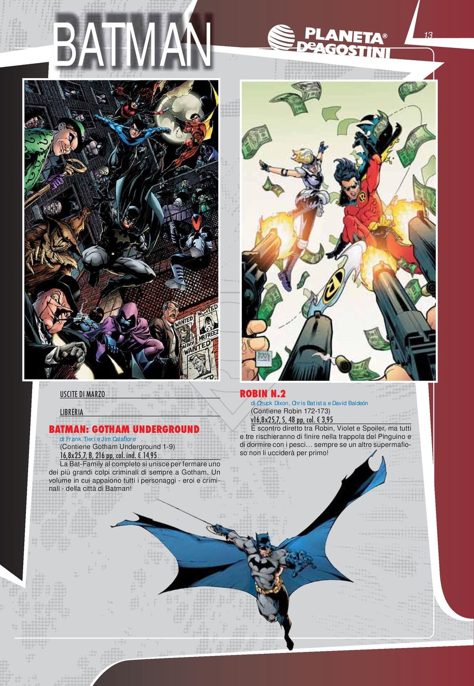 Un volume in cui appaiono tutti i personaggi - eroi e criminali - della città di Batman! ROBIN N.