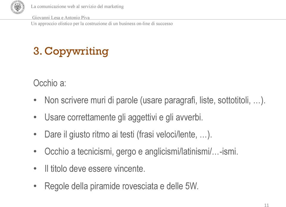 Dare il giusto ritmo ai testi (frasi veloci/lente, ).