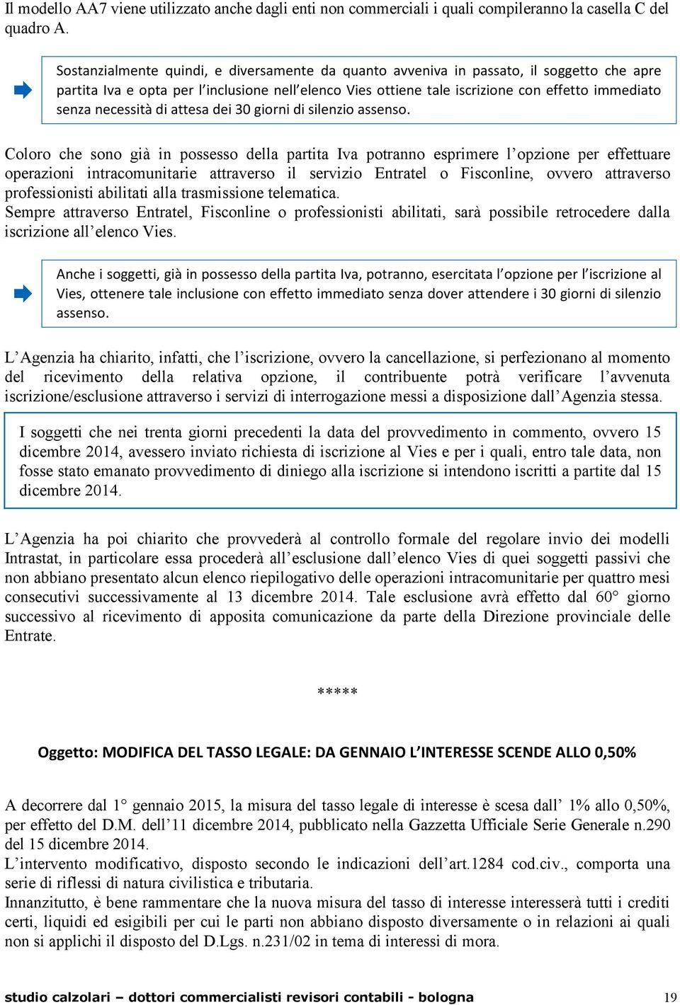 necessità di attesa dei 30 giorni di silenzio assenso.