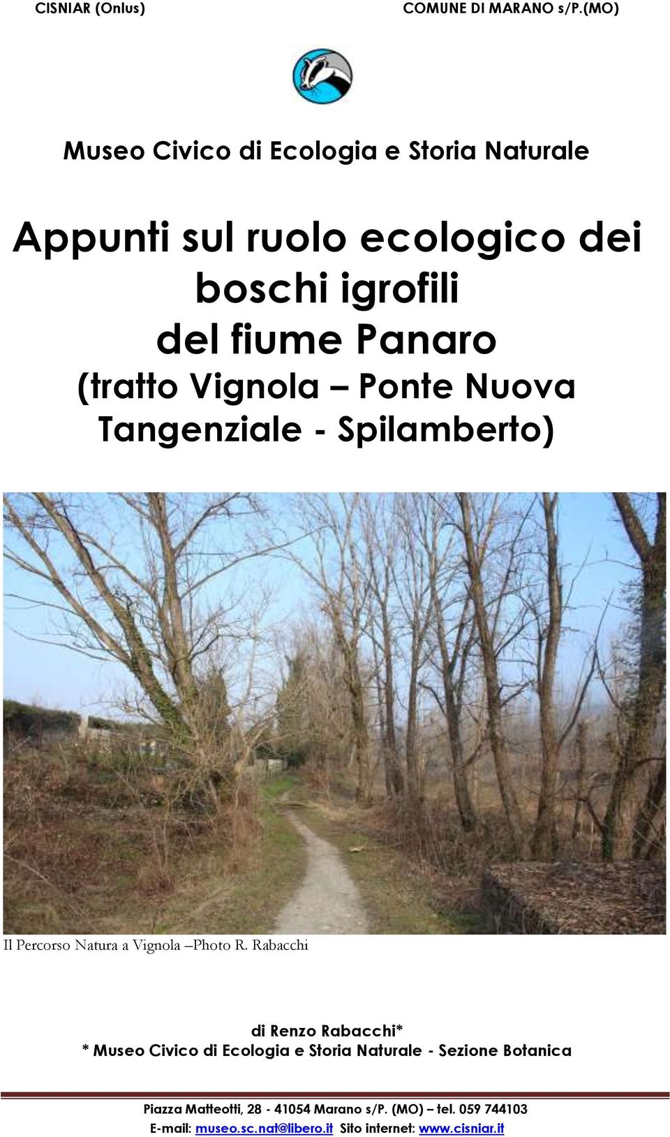 (tratto Vignola Ponte Nuova Tangenziale - Spilamberto) Il Percorso Natura a Vignola Photo R.