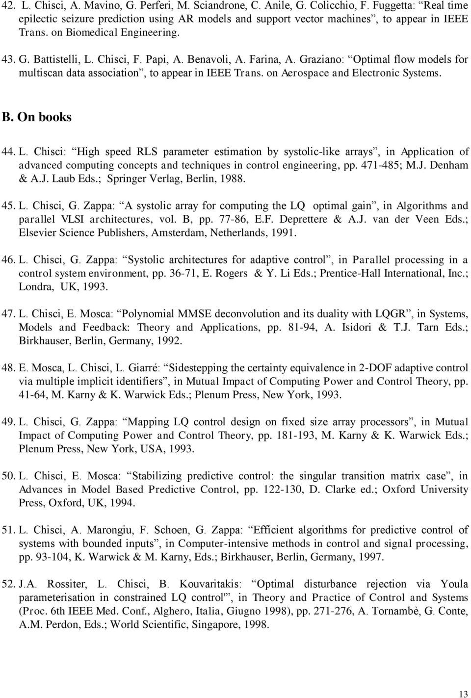 on Aerospace and Electronic Systems. B. On books 44. L.