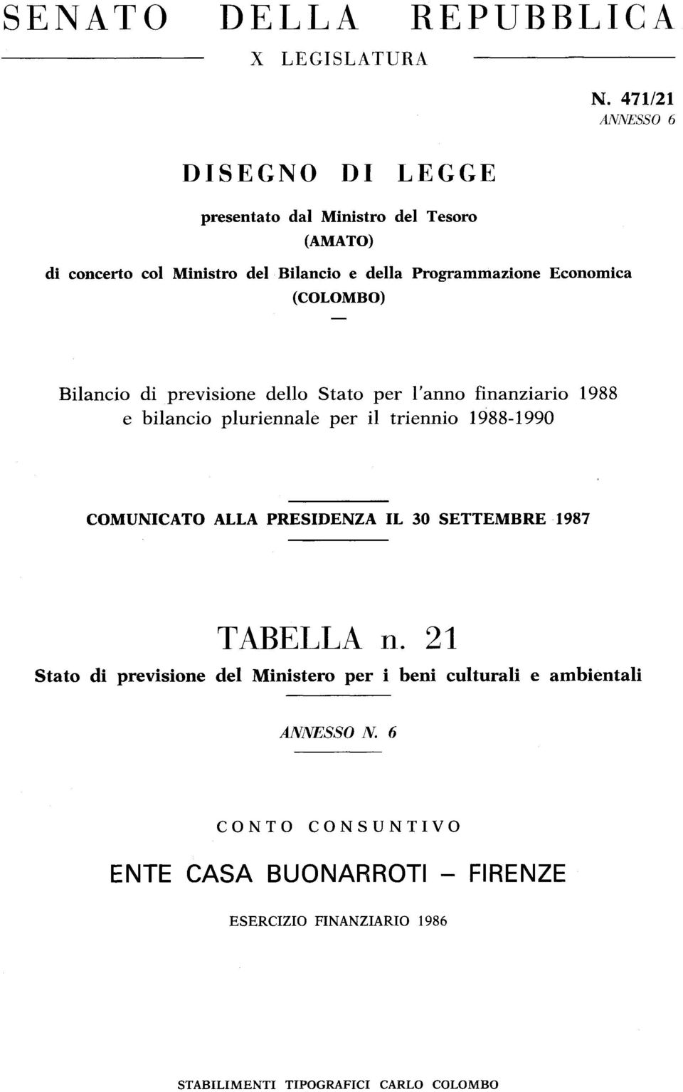 Economica (COLOMBO) Bilancio di previsione dello Stato per l'anno finanziario 1988 e bilancio pluriennale per il triennio 1988-1990