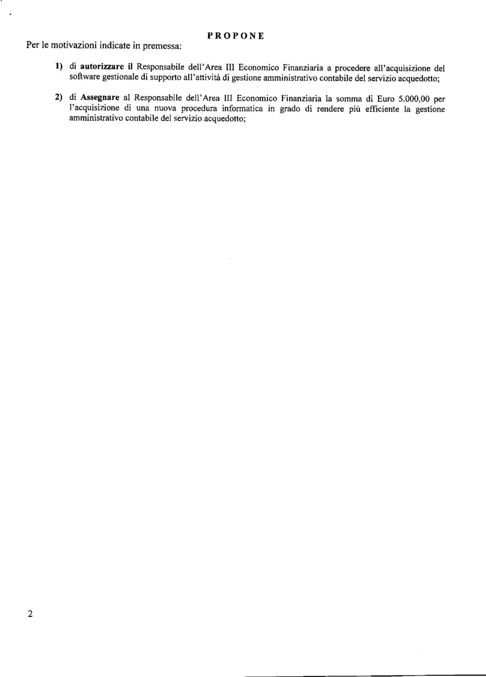 acquedotto; 2) di Assegnare al Responsabile dell'area III Economico Finanziaria la somma di Euro 5.